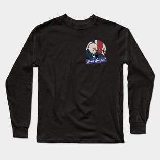 Winston Churchill - Never Give In!! Long Sleeve T-Shirt